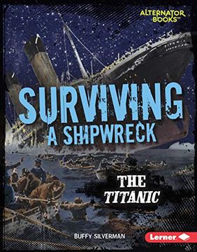 portada Surviving a Shipwreck: The Titanic (They Survived) (en Inglés)