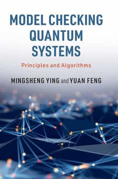 portada Model Checking Quantum Systems: Principles and Algorithms (en Inglés)