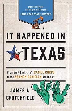portada It Happened in Texas: Stories of Events and People That Shaped Lone Star State History, Fourth Edition (it Happened in the West) (en Inglés)