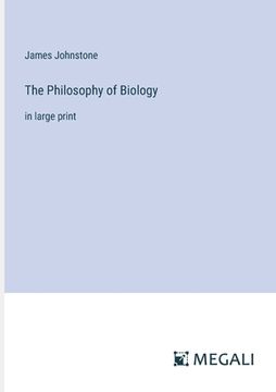 portada The Philosophy of Biology: in large print (en Inglés)