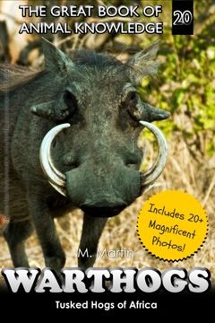 portada Warthogs: Tusked Hogs of Africa: Volume 20 (The Great Book of Animal Knowledge)