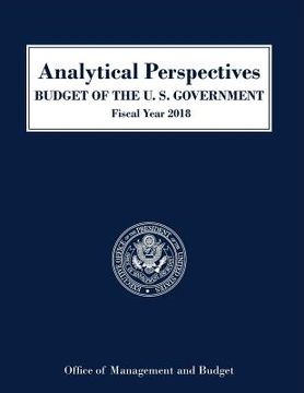 portada Analytical Perspectives, Budget of the United States: Fiscal Year 2018 (en Inglés)