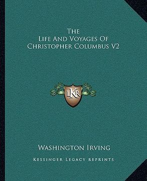 portada the life and voyages of christopher columbus v2 (en Inglés)