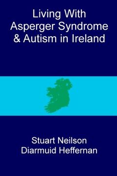 portada Living With Asperger Syndrome and Autism in Ireland 