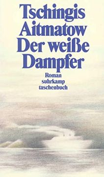 portada Der Weiße Dampfer: Roman (Suhrkamp Taschenbuch) (en Alemán)