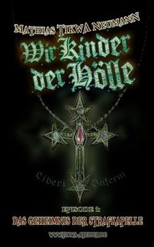 portada Wir Kinder der Hölle: Das Geheimnis der Strafkapelle (in German)