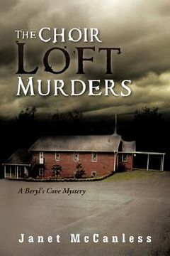 portada the choir loft murders: a beryl's cove mystery (en Inglés)