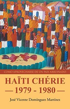 portada Hati Chrie 1979 - 1980: Como Aparovecharse de un País Arruinado (NO-FICCIÓN)