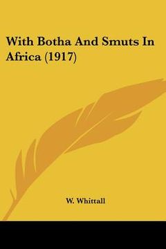 portada with botha and smuts in africa (1917) (en Inglés)