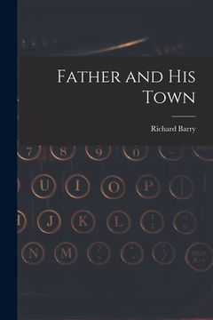 portada Father and His Town (en Inglés)