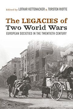 portada The Legacies of two World Wars: European Societies in the Twentieth Century (in English)