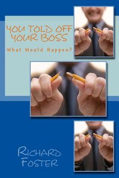 portada You Told off Your Boss: What Would Happen? (in English)