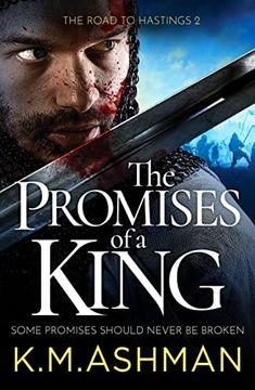 portada The Promises of a King: 2 (The Road to Hastings) (en Inglés)