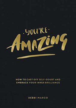 portada You're Amazing: How to Cast Off Self-Doubt and Embrace Your Inner Brilliance (en Inglés)