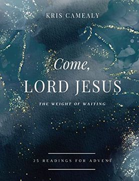 portada Come, Lord Jesus: The Weight of Waiting (en Inglés)
