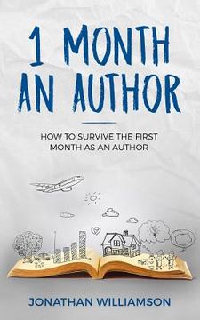 portada 1 month an Author: How to survive the first month as an Author
