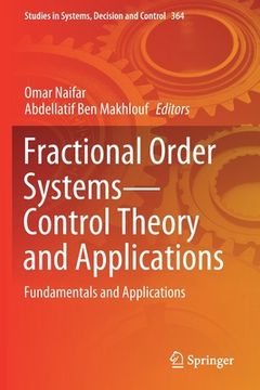 portada Fractional Order Systems--Control Theory and Applications: Fundamentals and Applications (in English)