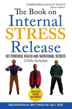 portada The Book on Internal STRESS Release: Get Powerful Health and Nutritional Secrets