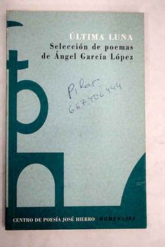 portada Última luna: selección de poemas de Ángel García López