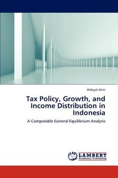 portada tax policy, growth, and income distribution in indonesia (en Inglés)