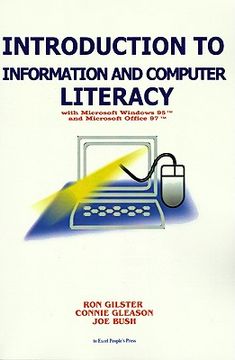portada introduction to information and computer literacy: with microsoft windows 98 and microsoft office 97
