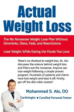 portada Actual Weight Loss: The No Nonsense Weight Loss Plan Without Gimmicks, Diets, Fads, and Restrictions