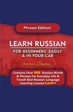 portada Learn Russian For Beginners Easily & In Your Car - Phrases Edition Contains Over 500 Russian Phrases (en Inglés)
