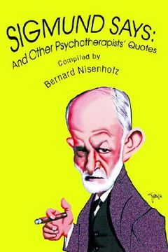 portada sigmund says: and other psychotherapists' quotes (in English)