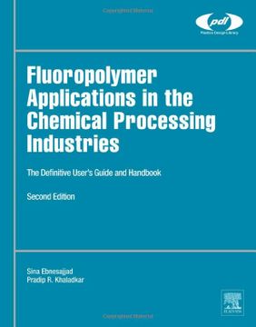 portada Fluoropolymer Applications in the Chemical Processing Industries: The Definitive User's Guide and Handbook (Plastics Design Library)