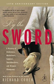 portada By the Sword: A History of Gladiators, Musketeers, Samurai, Swashbucklers, and Olympic Champions; 10Th Anniversary Edition (Modern Library Paperbacks) (en Inglés)