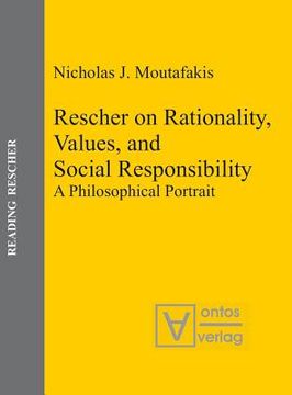 portada Rescher on Rationality, Values, and Social Responsibility: A Philosophical Portrait (Reading Rescher) (en Inglés)