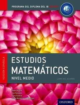 portada Ib Estudios Matematicos Libro del Alumno: Programa del Diploma del ib Oxford (en Inglés)