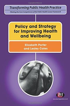 portada Policy and Strategy for Improving Health and Wellbeing (Transforming Public Health Practice Series) (en Inglés)