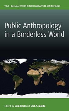 portada Public Anthropology in a Borderless World (Studies in Public and Applied Anthropology) (en Inglés)