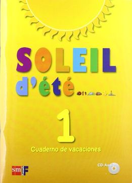portada Soleil D'été. Cuaderno de Vacaciones 1 - 9788467543698 (in Spanish)