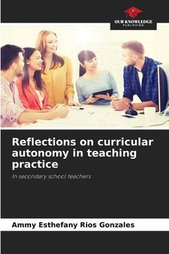portada Reflections on curricular autonomy in teaching practice (en Inglés)