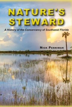 portada Nature's Steward: A History of the Conservancy of Southwest Florida (en Inglés)