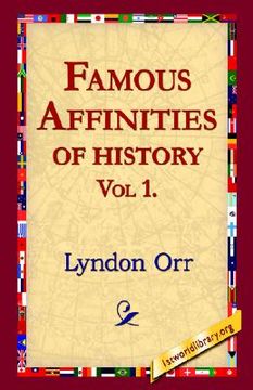portada famous affinities of history, vol 1 (en Inglés)