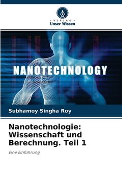 portada Nanotechnologie: Wissenschaft und Berechnung. Teil 1 (en Alemán)