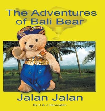 portada The Adventures of Bali Bear: Jalan Jalan (in English)