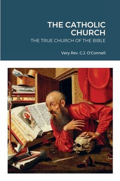 portada The Catholic Church: The True Church of the Bible