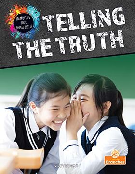 portada Telling the Truth (Improving Your Social Skills) (en Inglés)