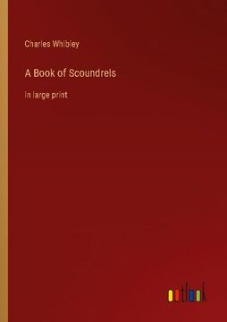 portada A Book of Scoundrels: In Large Print (en Inglés)