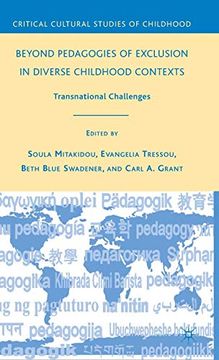 portada Beyond Pedagogies of Exclusion in Diverse Childhood Contexts: Transnational Challenges (Critical Cultural Studies of Childhood) (en Inglés)
