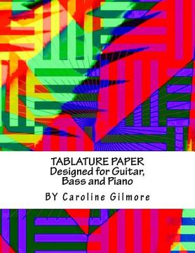 portada Tablature Paper: Designed For Guitar, Bass And Piano (en Inglés)