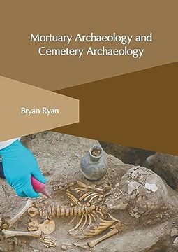 portada Mortuary Archaeology and Cemetery Archaeology (en Inglés)