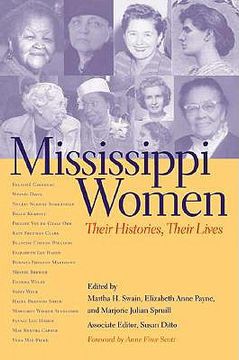 portada mississippi women: volume 1: their histories, their lives (en Inglés)