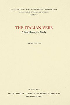 portada The Italian Verb: A Morphological Study (North Carolina Studies in the Romance Languages and Literatures) (in English)