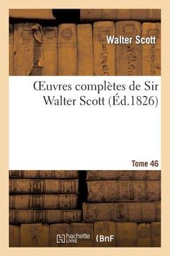 portada Oeuvres Complètes de Sir Walter Scott. Tome 46 (en Francés)