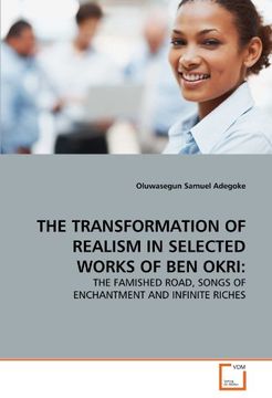 portada THE TRANSFORMATION OF REALISM IN SELECTED WORKS OF BEN OKRI